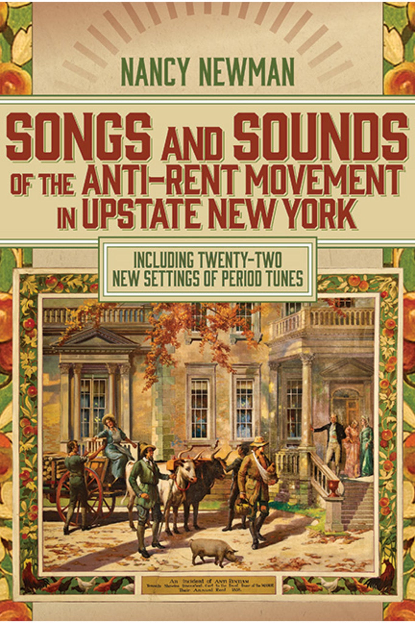 Songs and Sounds of the Anti-Rent Movement in Upstate New York