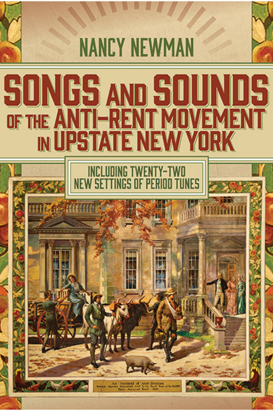 Songs and Sounds of the Anti-Rent Movement in Upstate New York