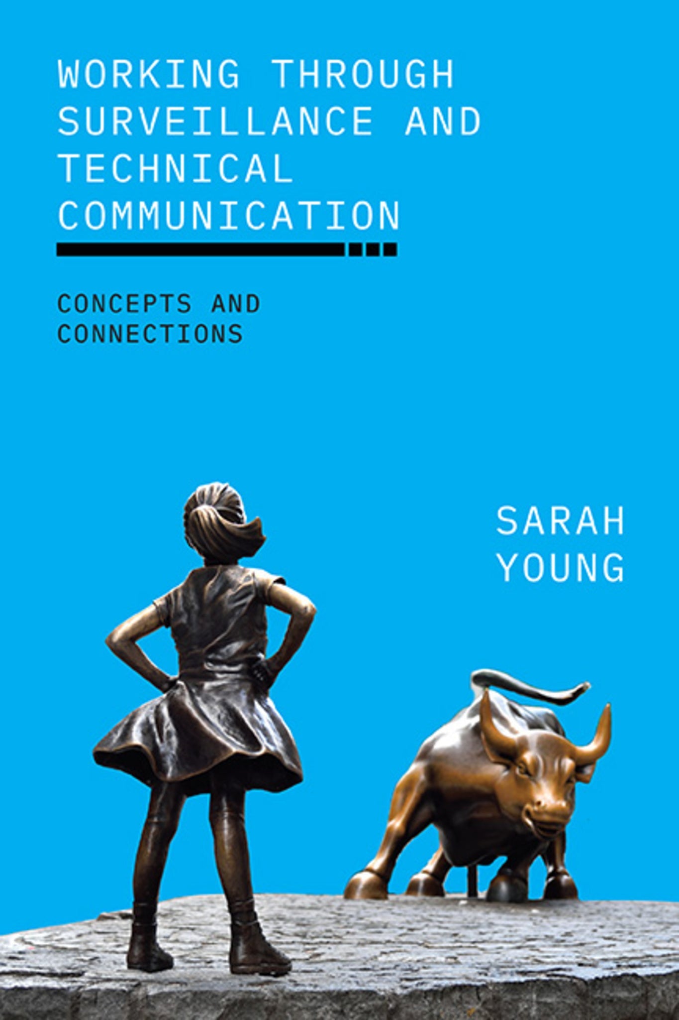 Cover image for Working through Surveillance and Technical Communication ISBN 9781438492759