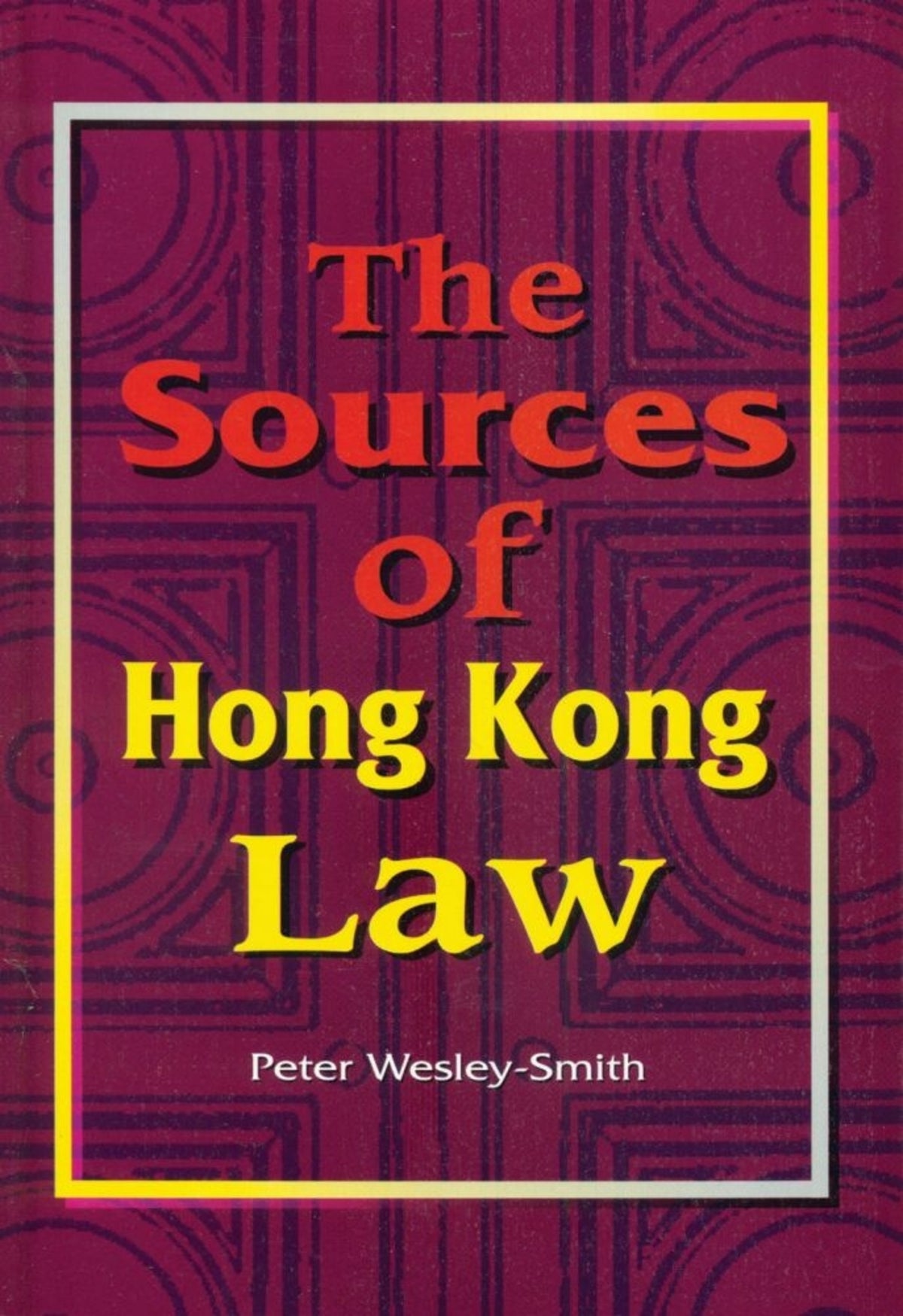 Cover image for The Sources of Hong Kong Law ISBN 9789622093638