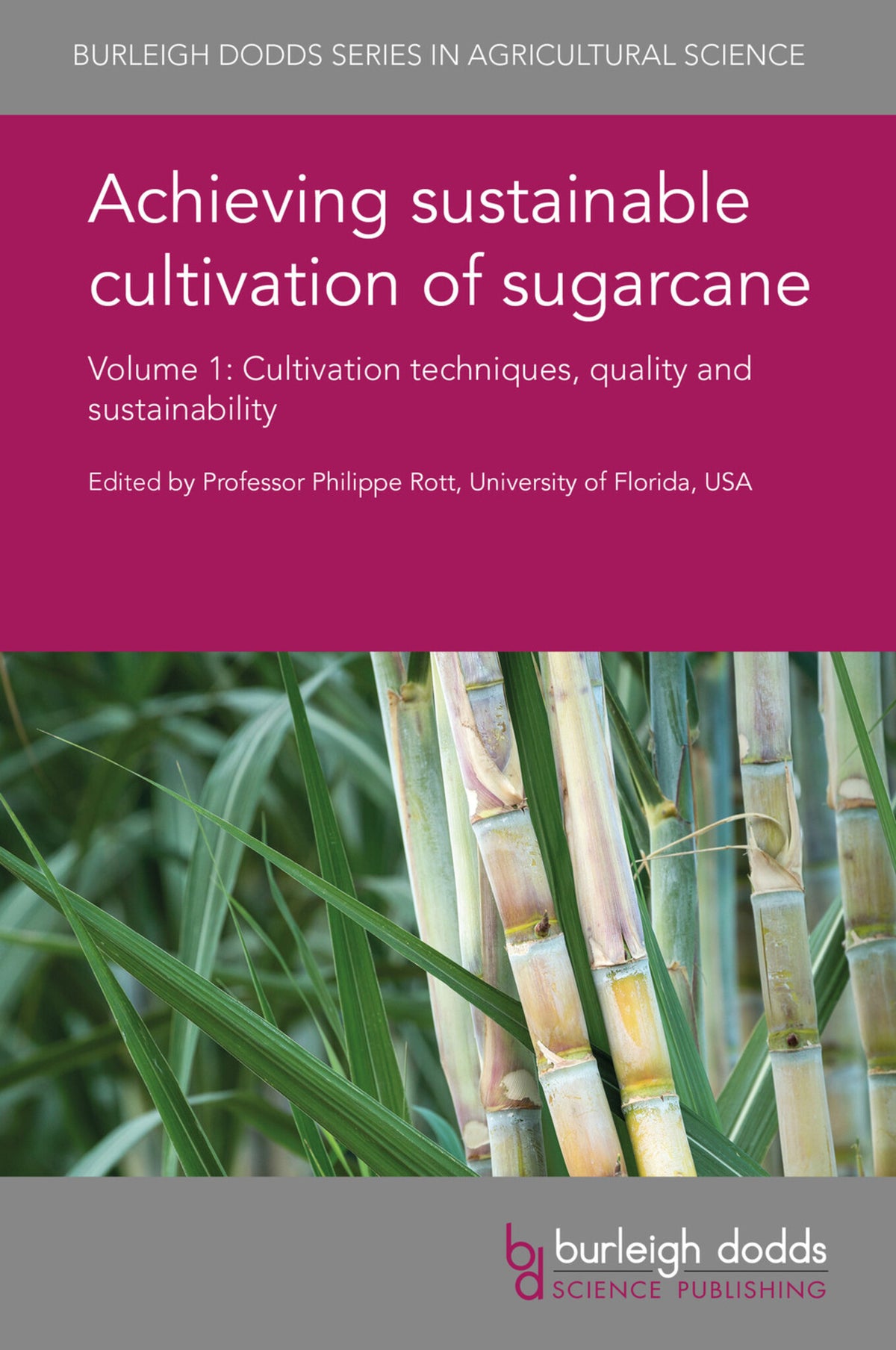 Cover image for Achieving sustainable cultivation of sugarcane Volume 1 ISBN 9781786761446