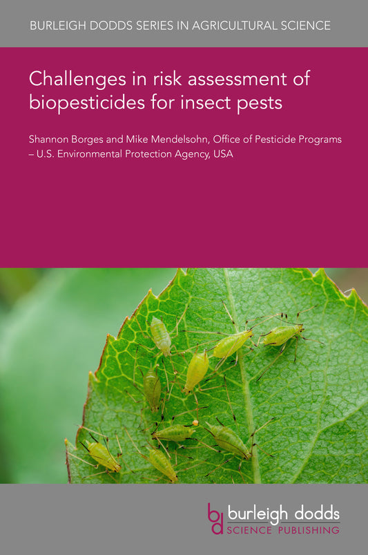 Challenges in risk assessment of biopesticides for insect pests