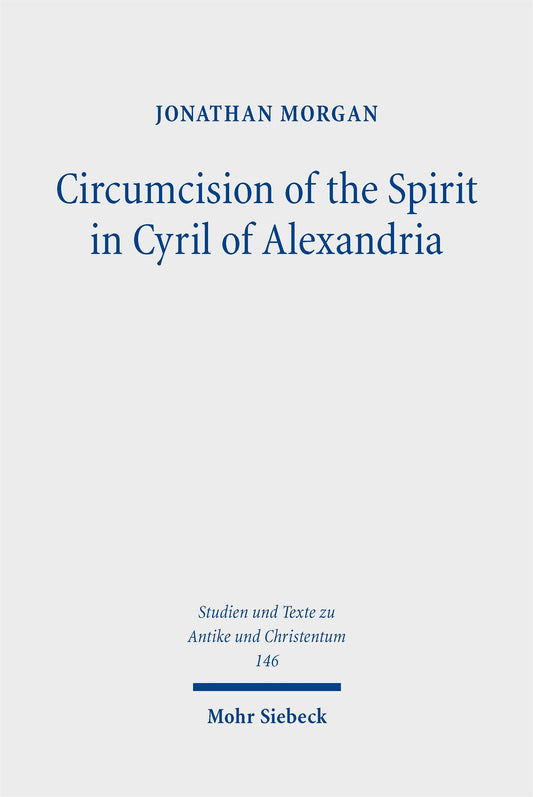 Circumcision of the Spirit in Cyril of Alexandria