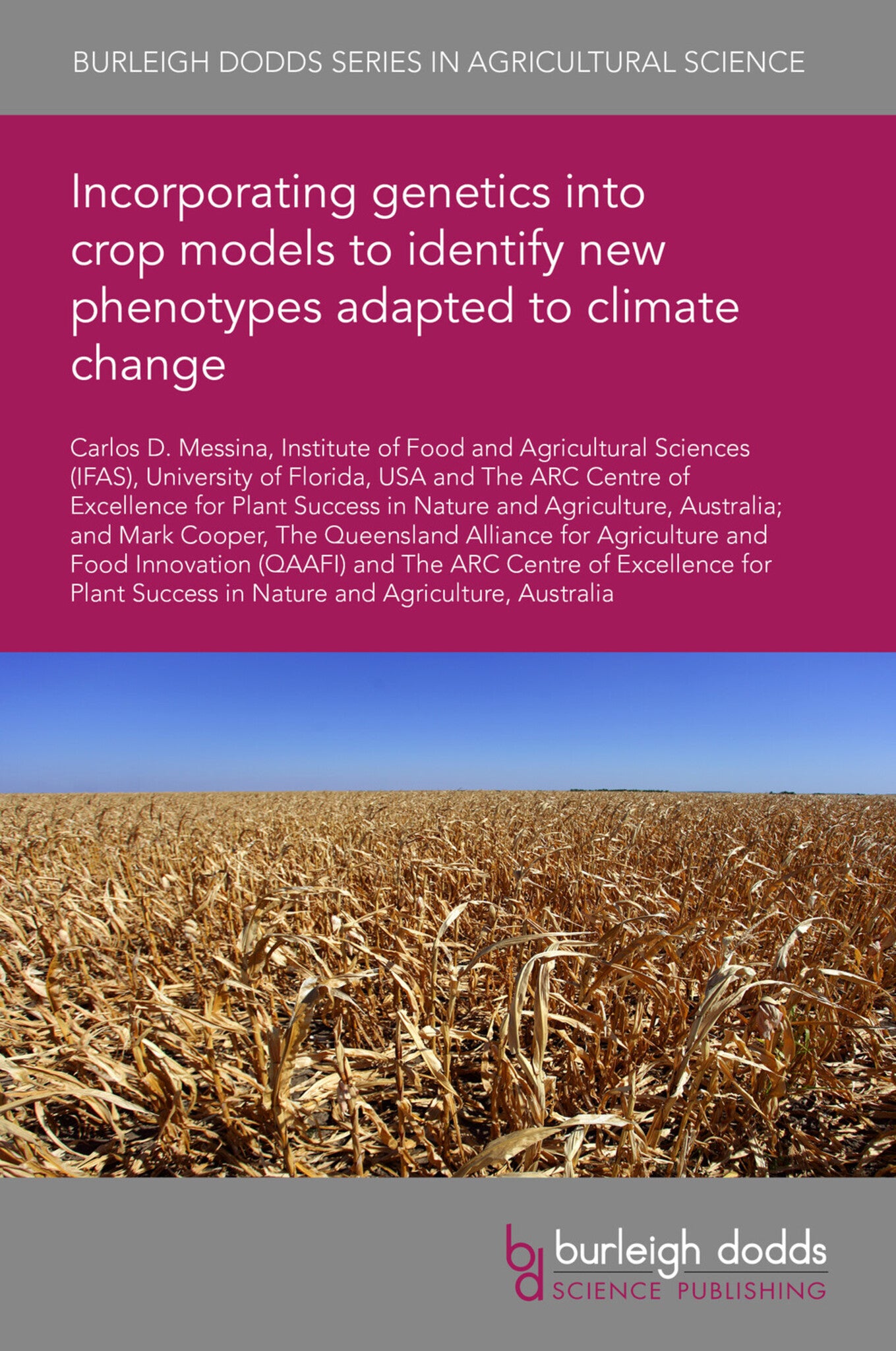 Incorporating genetics into crop models to identify new phenotypes adapted to climate change