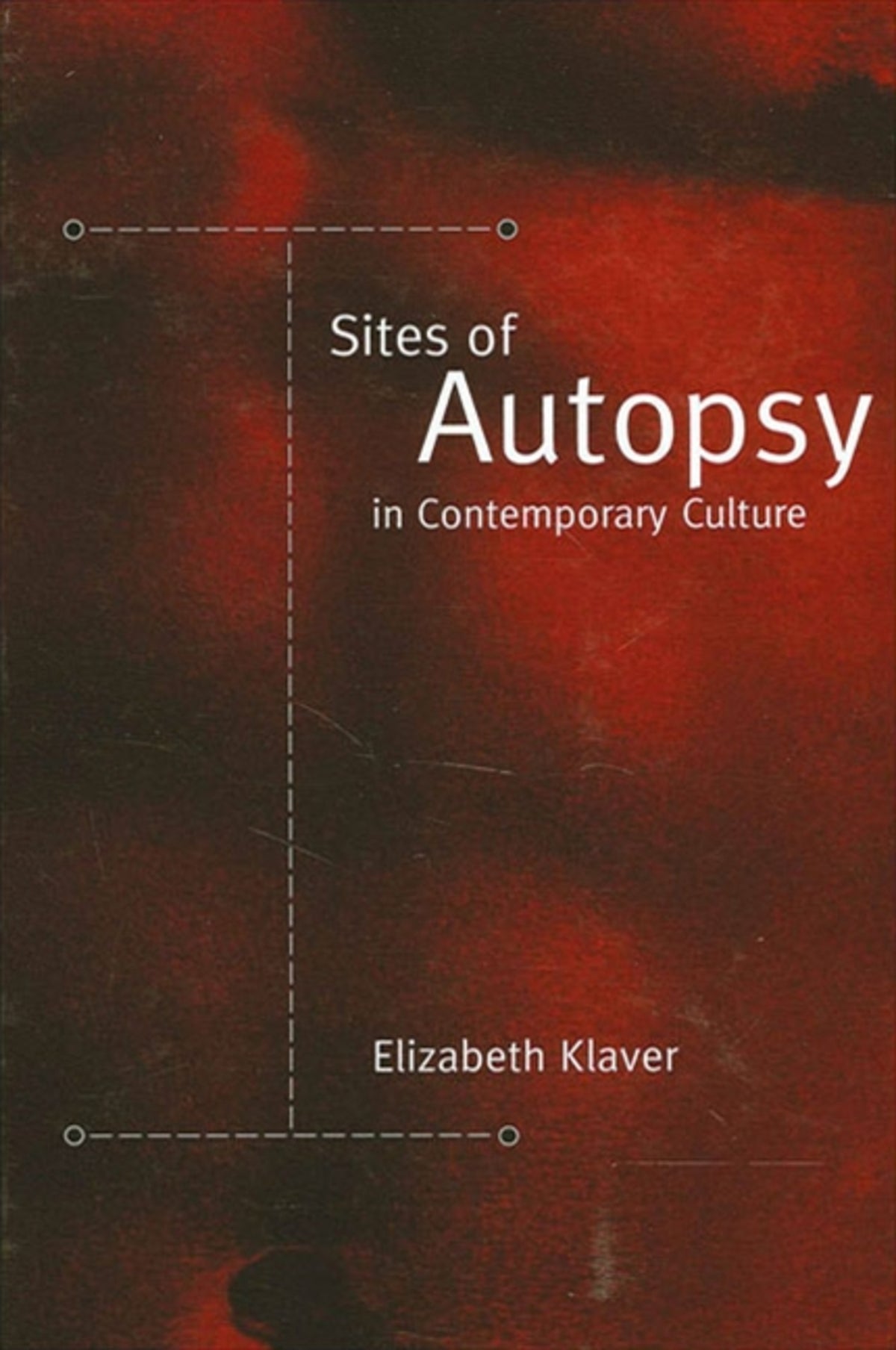 Cover image for Sites of Autopsy in Contemporary Culture ISBN 9780791464250