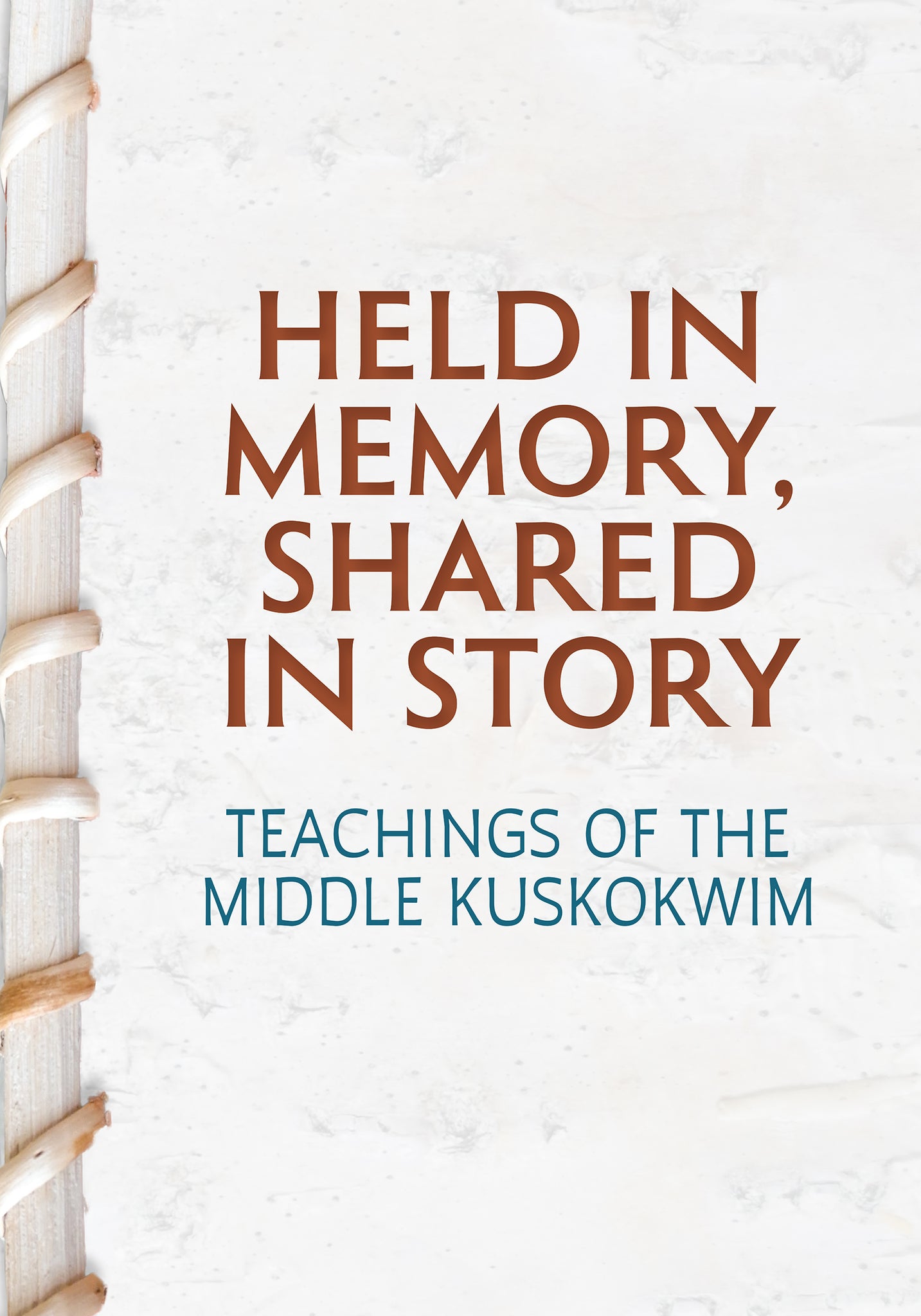 Held in Memory, Shared in Story
