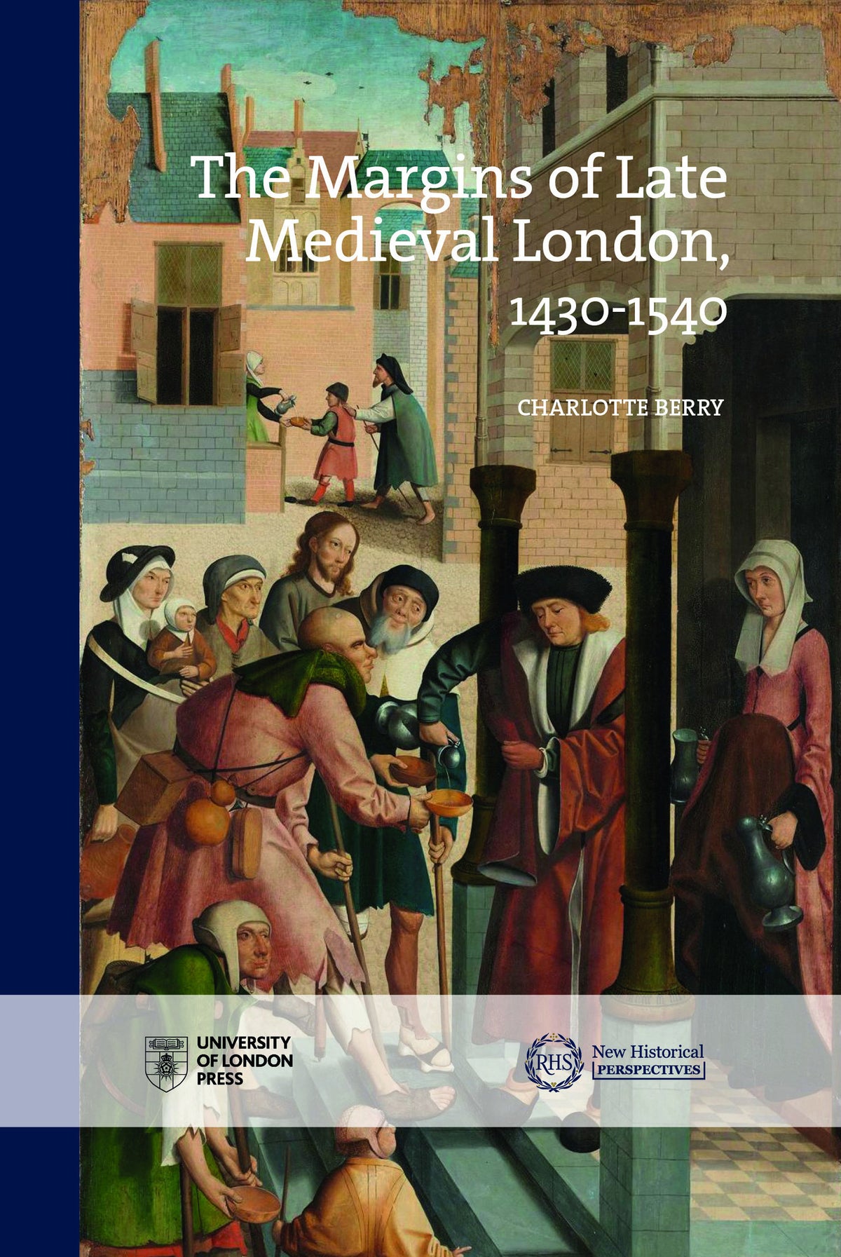 Cover image for The Margins of Late Medieval London, 1430-1540 ISBN 9781914477010