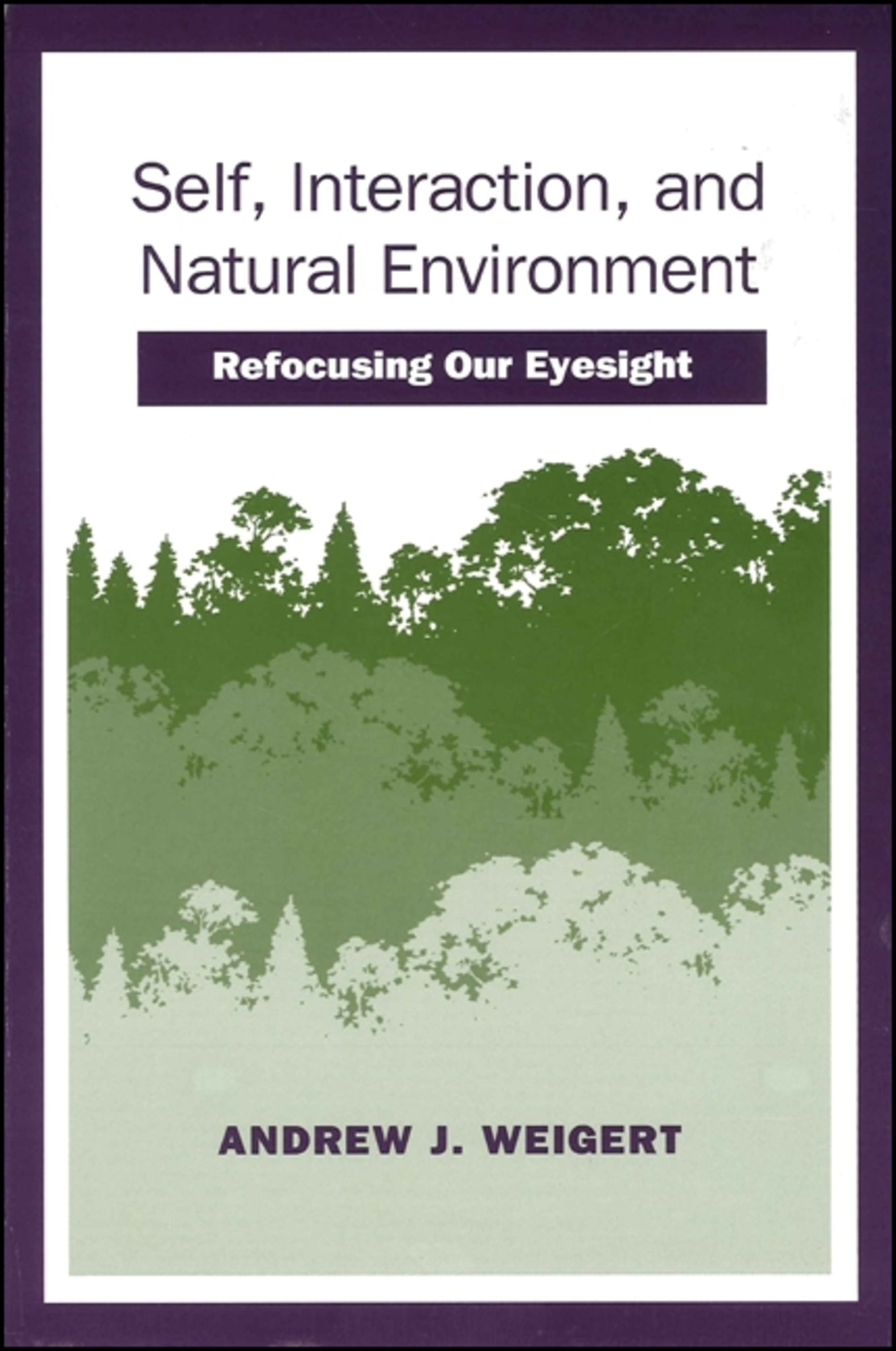 Self, Interaction, and Natural Environment