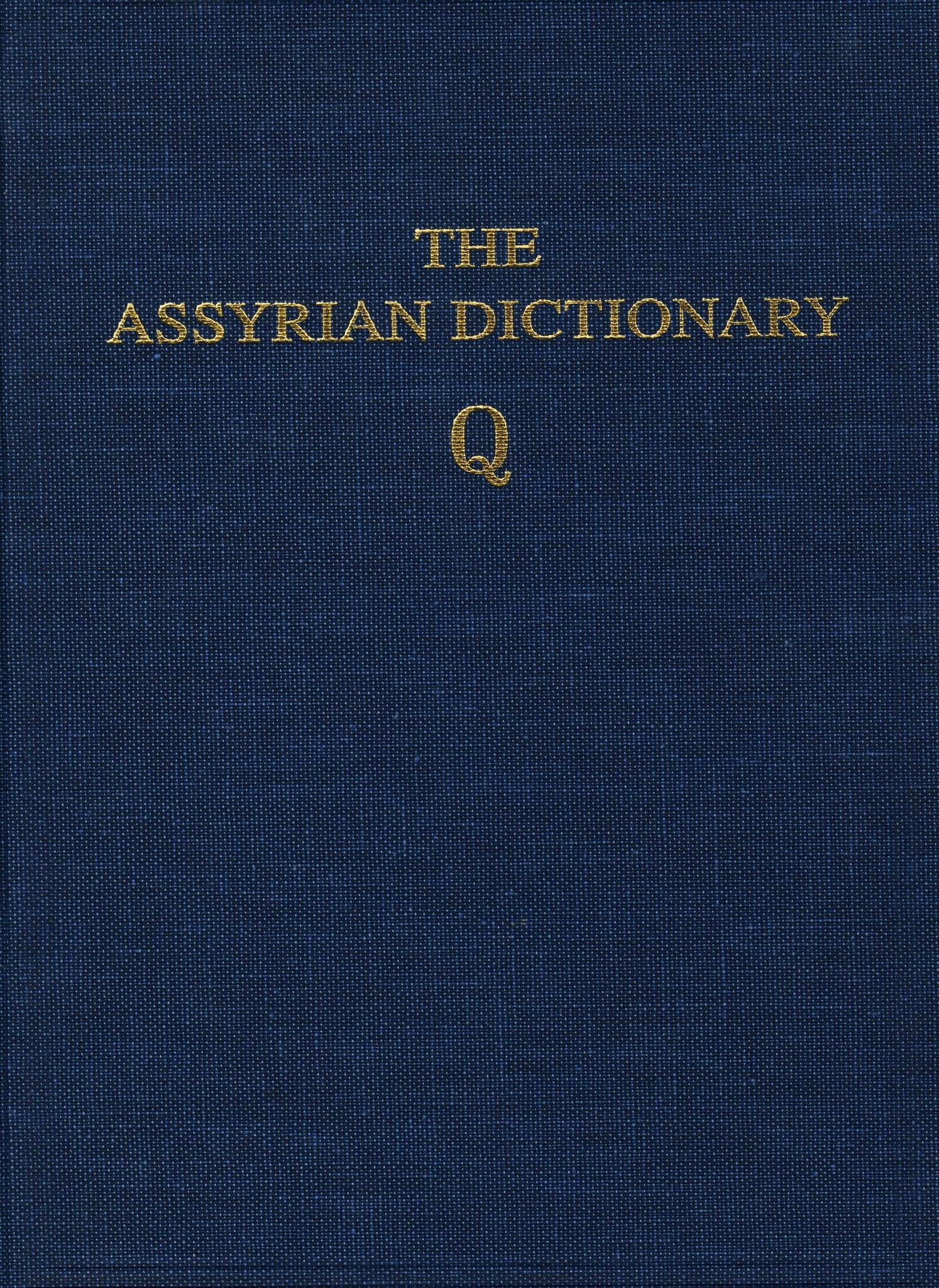 The Assyrian Dictionary, Volume 13, Q