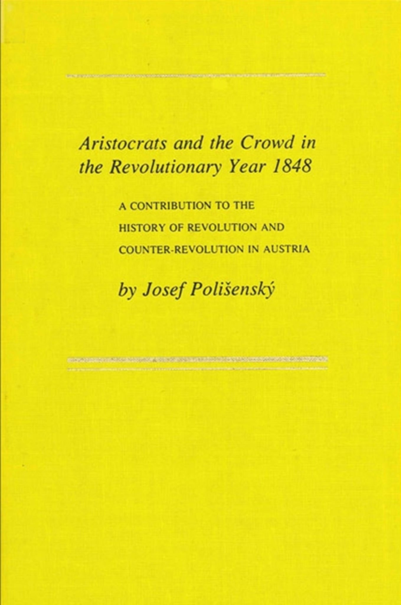 Aristocrats and the Crowd in the Revolutionary Year 1848