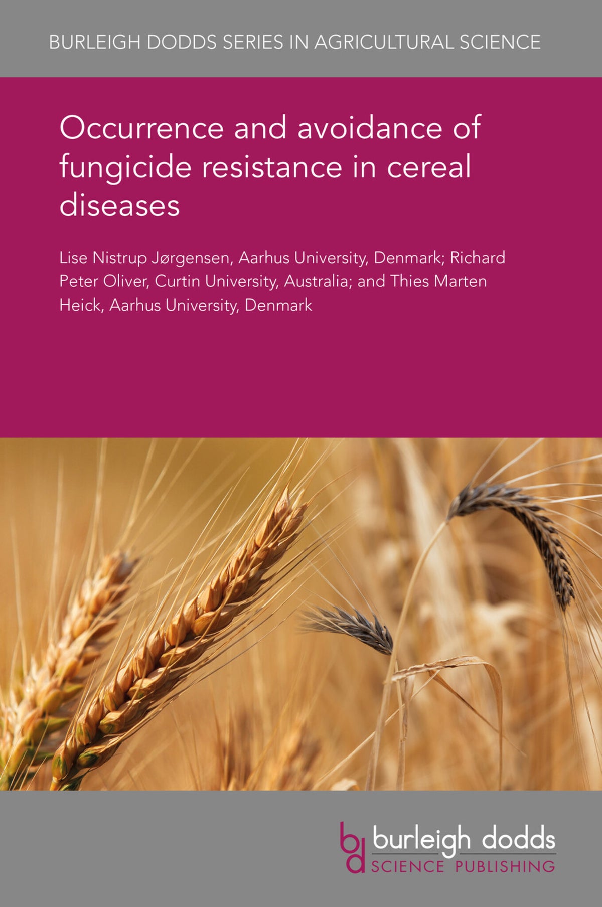 Cover image for Occurrence and avoidance of fungicide resistance in cereal diseases ISBN 9781838797430