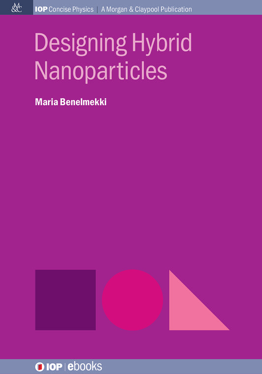 Designing Hybrid Nanoparticles