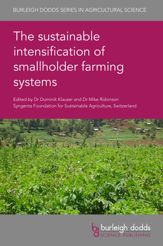 The sustainable intensification of smallholder farming systems