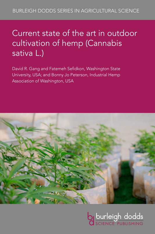 Current state of the art in outdoor cultivation of hemp (Cannabis sativa L.)