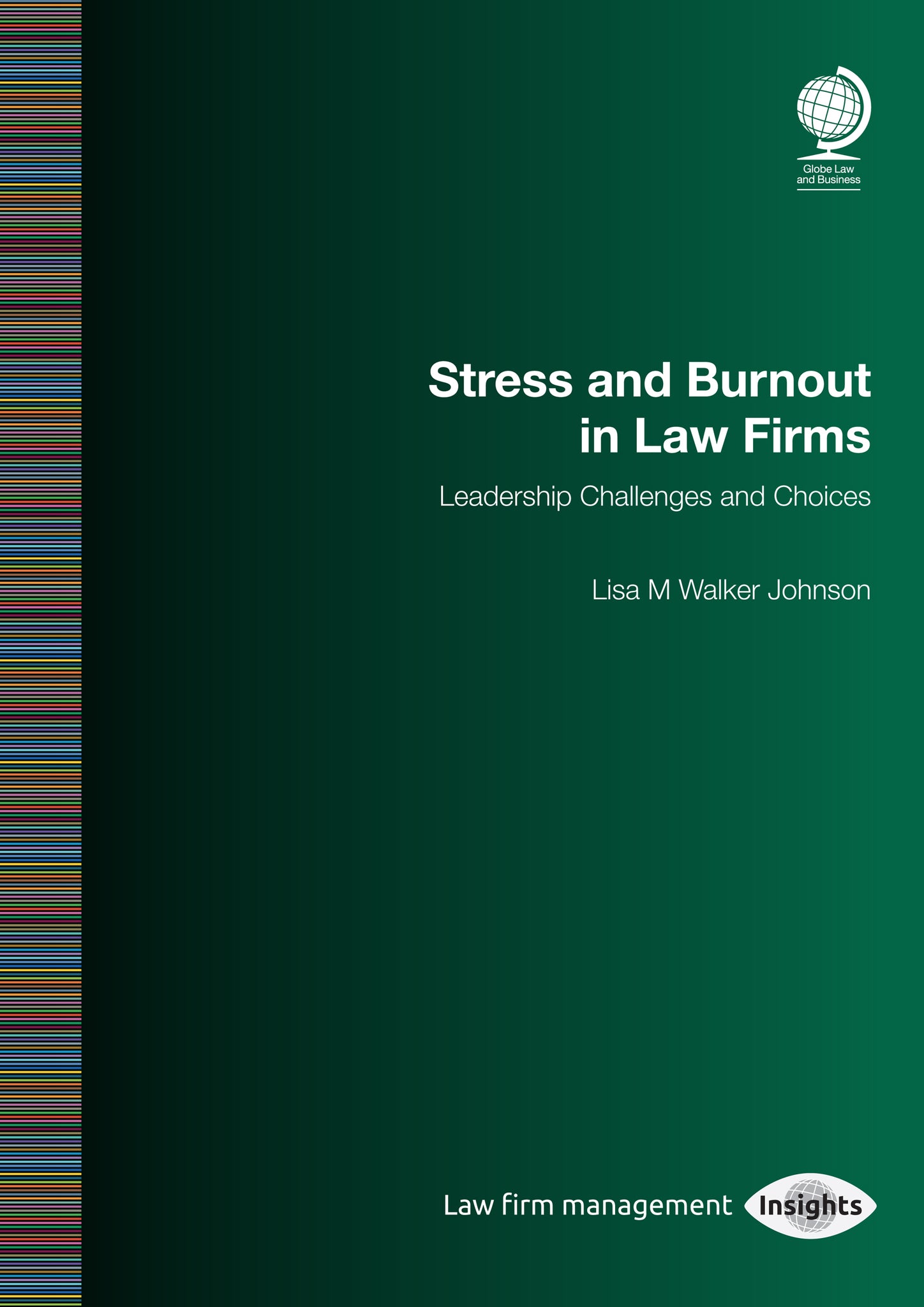 Stress and Burnout in Law Firms