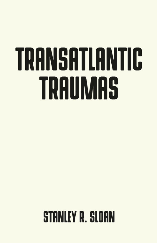 Transatlantic traumas