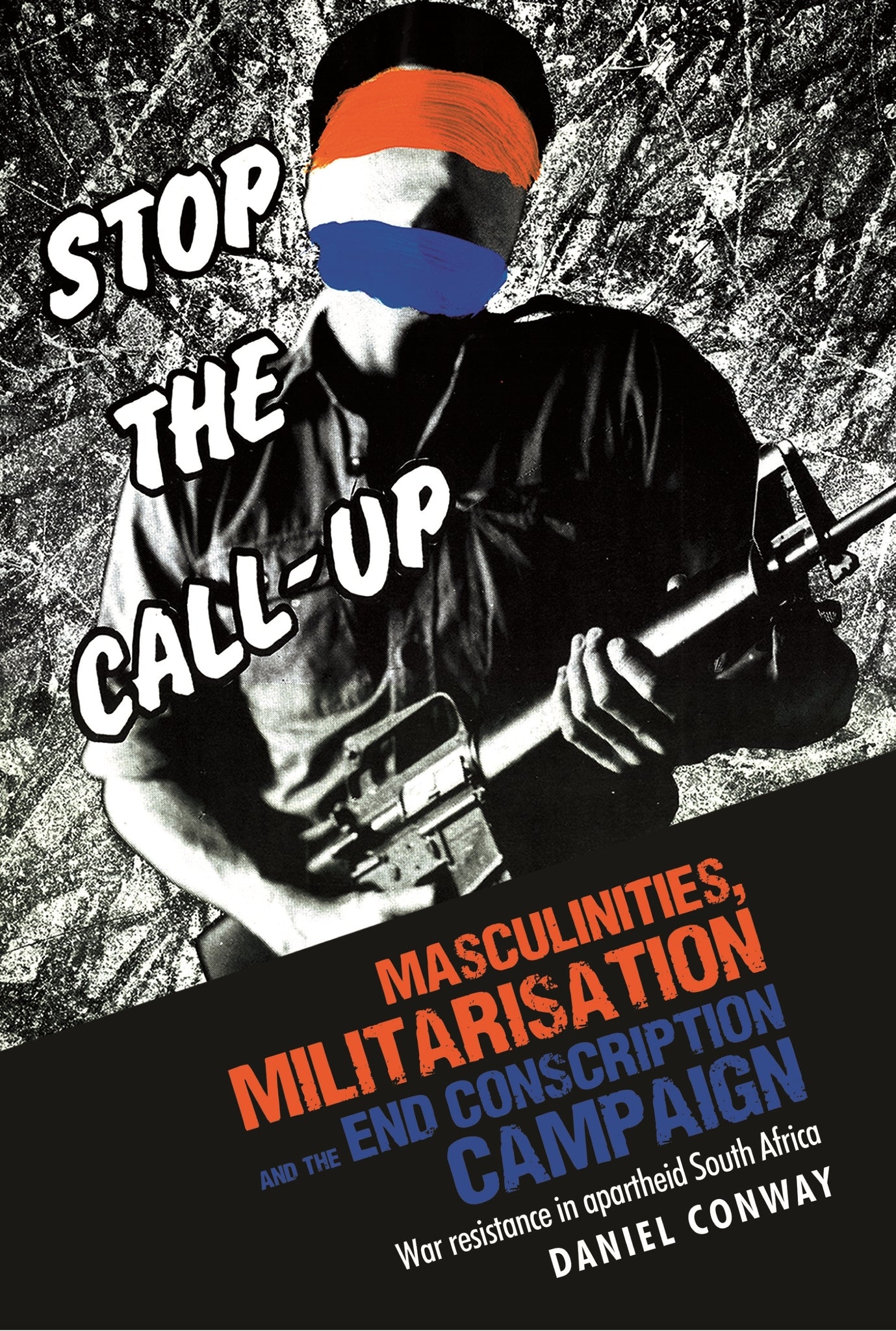 Masculinities, militarisation and the End Conscription campaign
