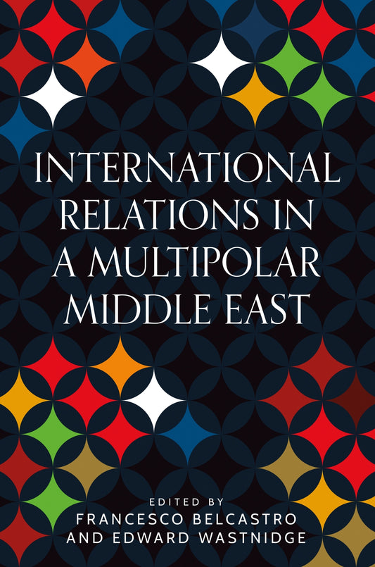 International Relations in a multipolar Middle East