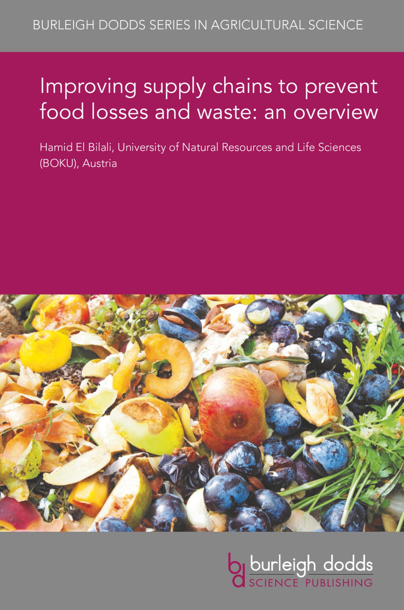 Improving supply chains to prevent food losses and waste: an overview