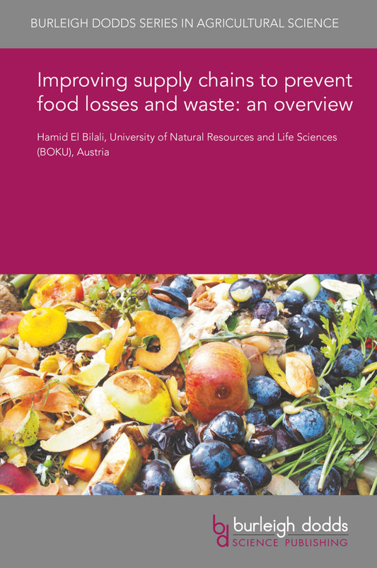 Improving supply chains to prevent food losses and waste: an overview