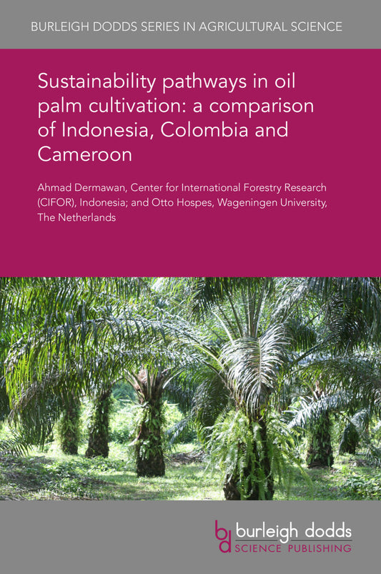 Sustainability pathways in oil palm cultivation: a comparison of Indonesia, Colombia and Cameroon