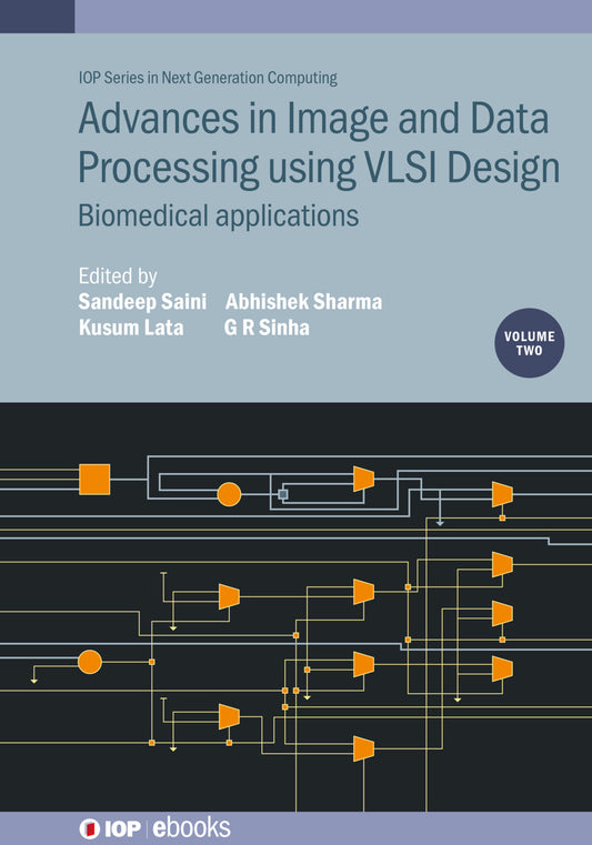 Advances in Image and Data Processing using VLSI Design, Volume 2