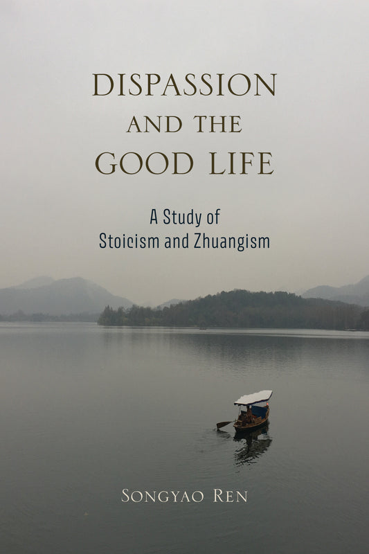 Dispassion and the Good Life