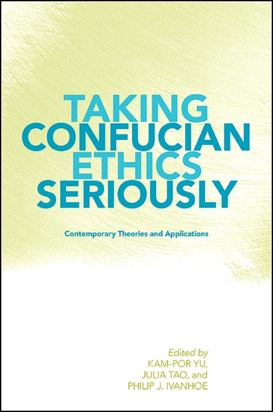 Taking Confucian Ethics Seriously