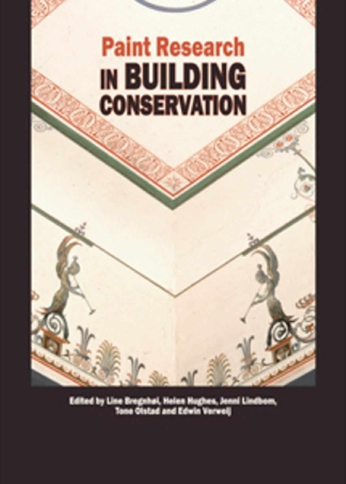 Cover image for Paint Research in Building Conservation ISBN 9781904982043