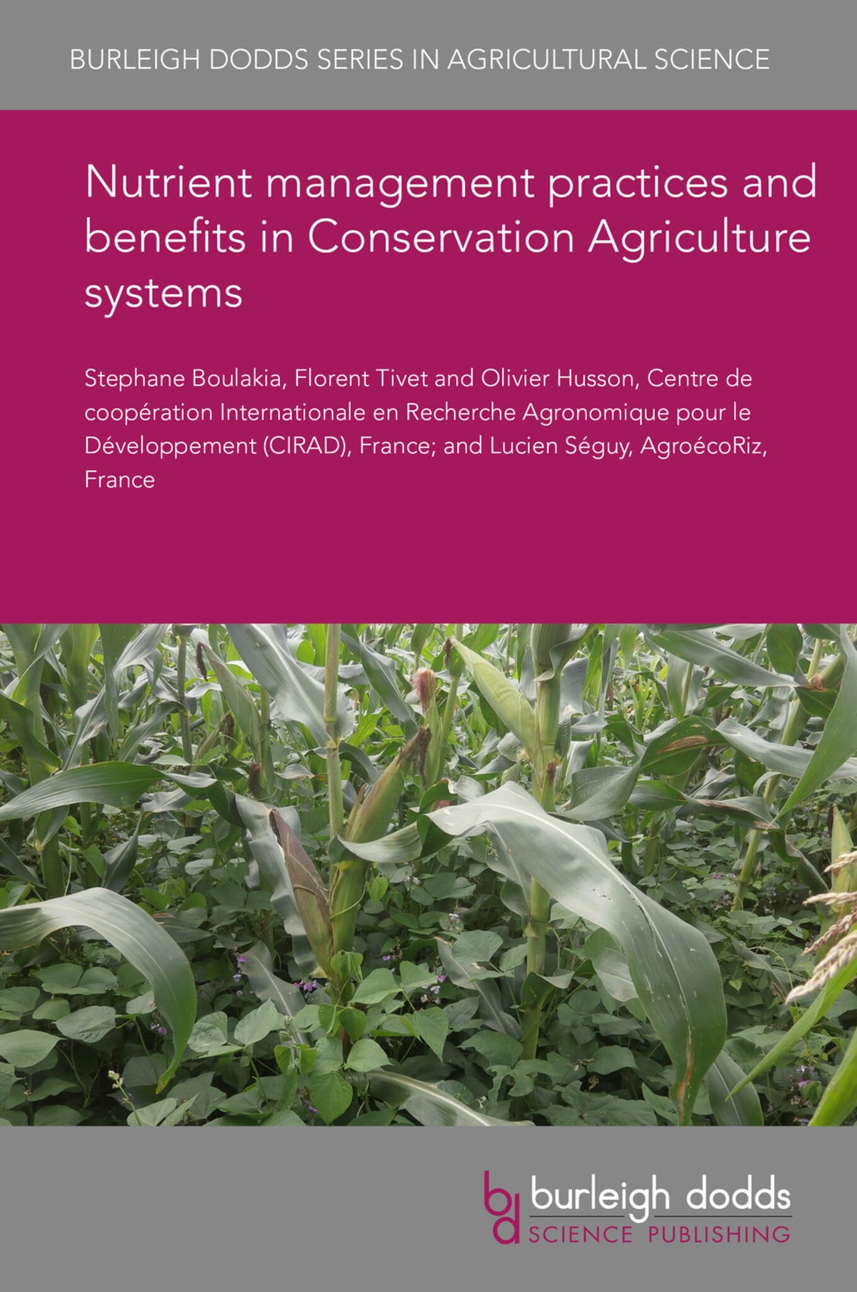 Nutrient management practices and benefits in Conservation Agriculture systems