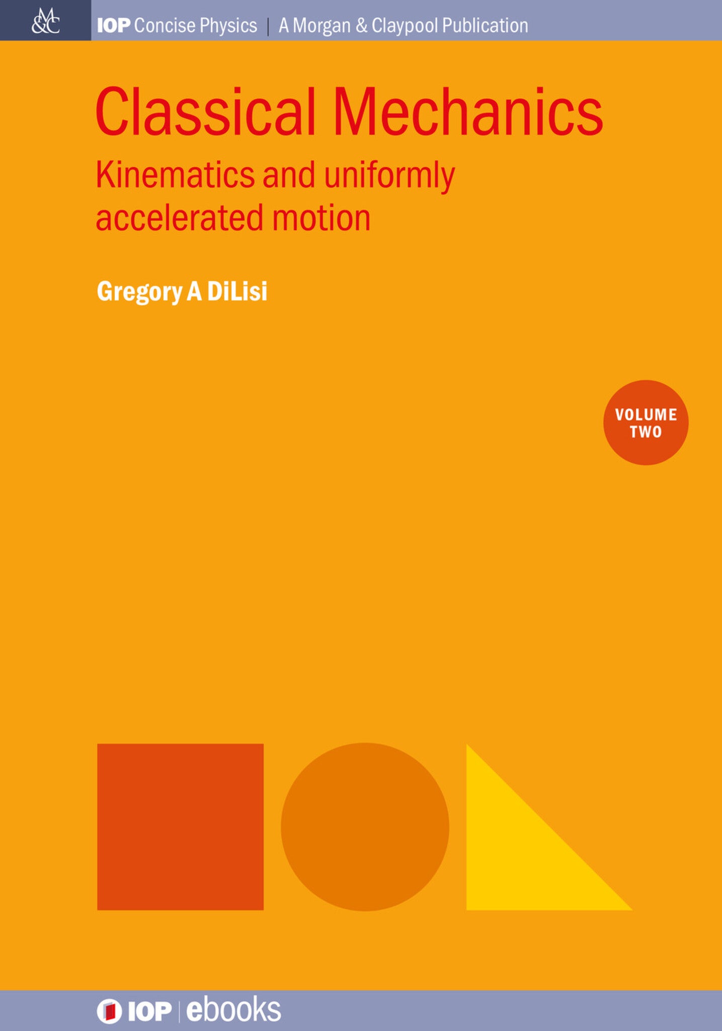 Classical Mechanics, Volume 2