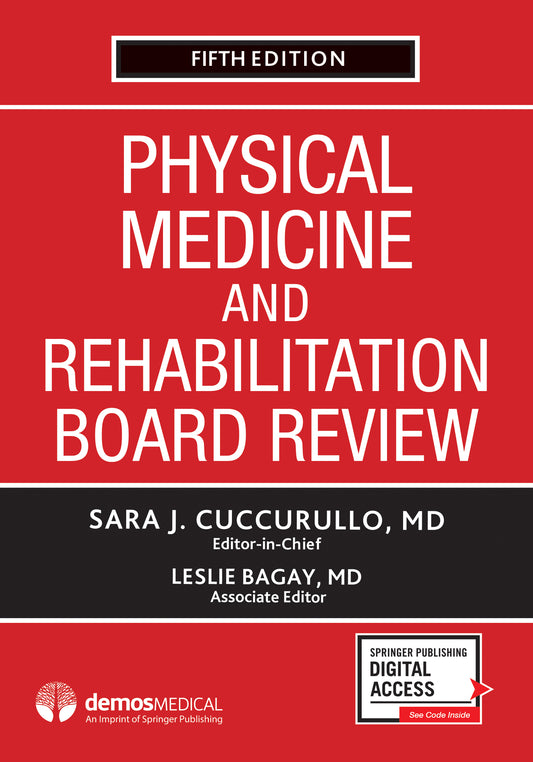 Physical Medicine and Rehabilitation Board Review