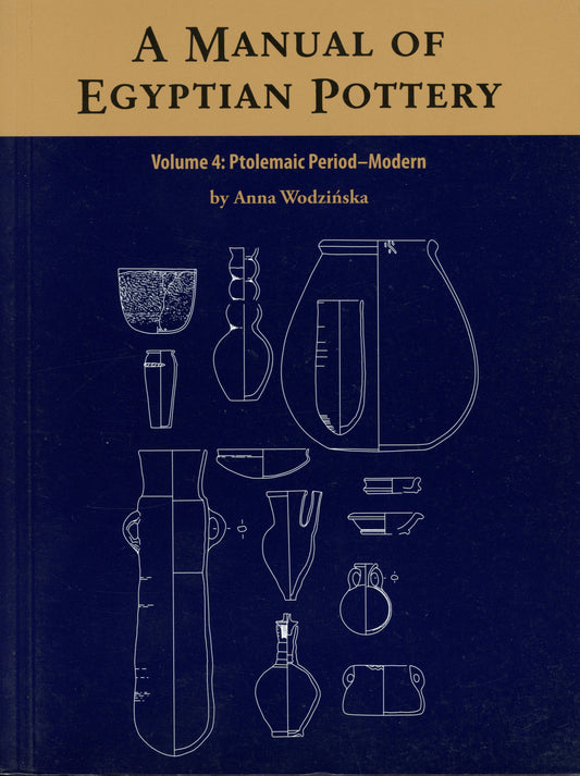 A Manual of Egyptian Pottery, Vol. Four