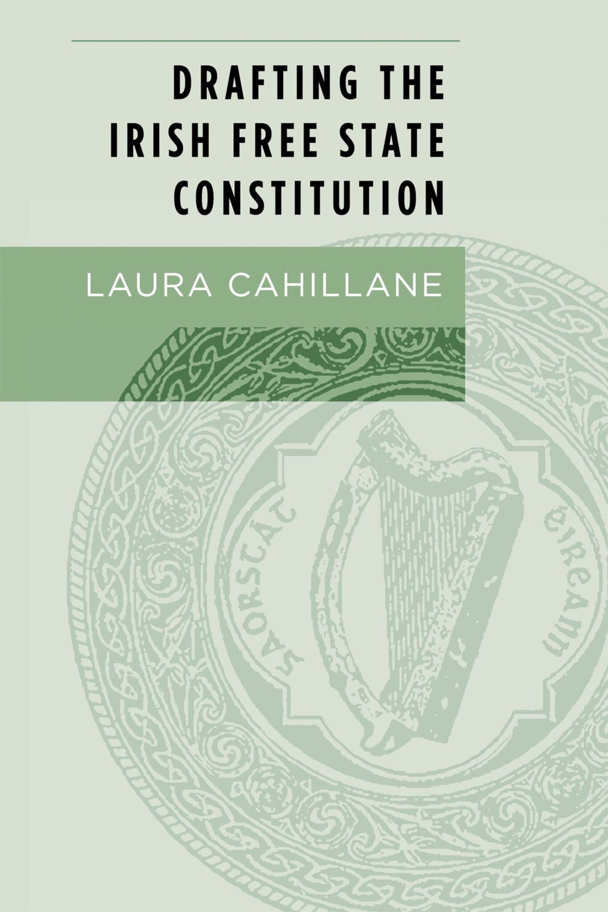 Cover image for Drafting the Irish Free State Constitution ISBN 9781526100573