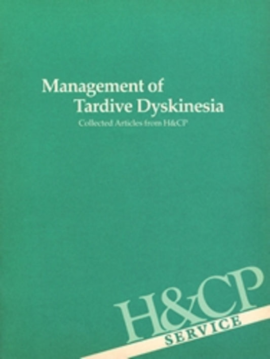 Management of Tardive Dyskinesia