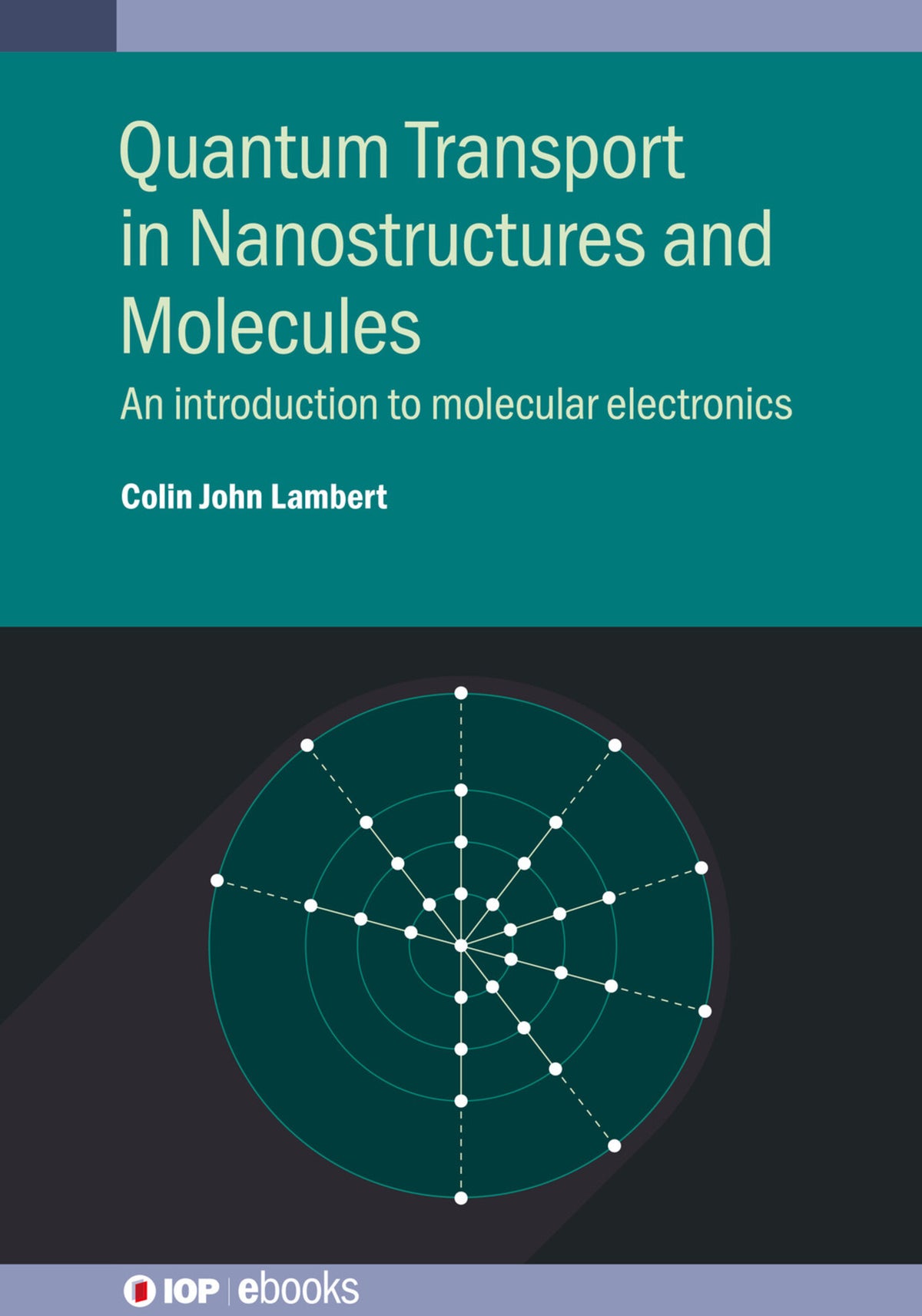 Cover image for Quantum Transport in Nanostructures and Molecules ISBN 9780750336376