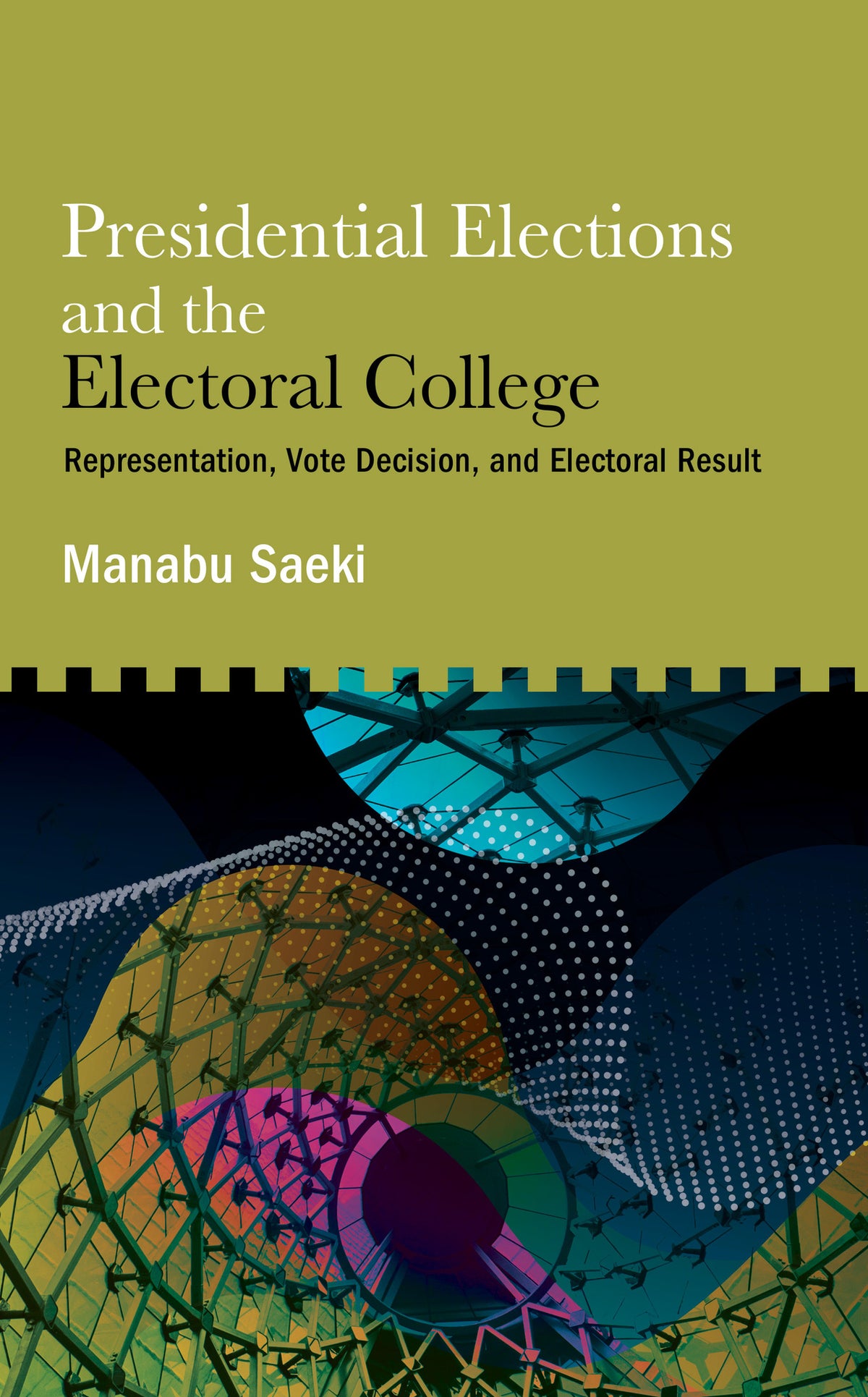 Cover image for Presidential Elections and the Electoral College ISBN 9798855806724