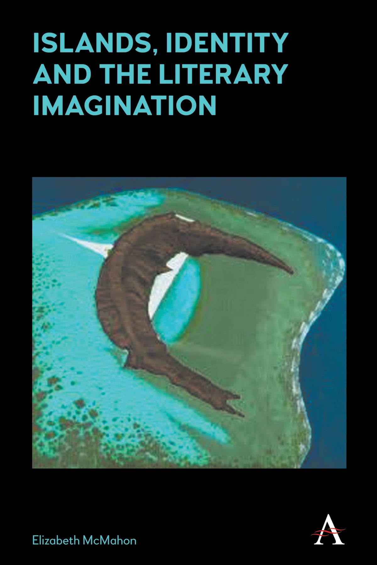 Cover image for Islands, Identity and the Literary Imagination ISBN 9781783085361