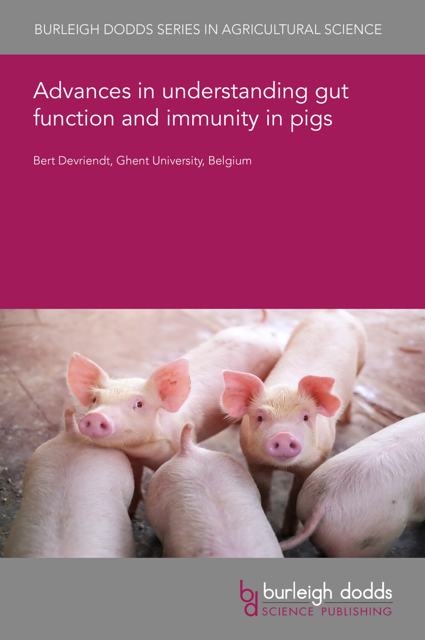 Advances in understanding gut function and immunity in pigs