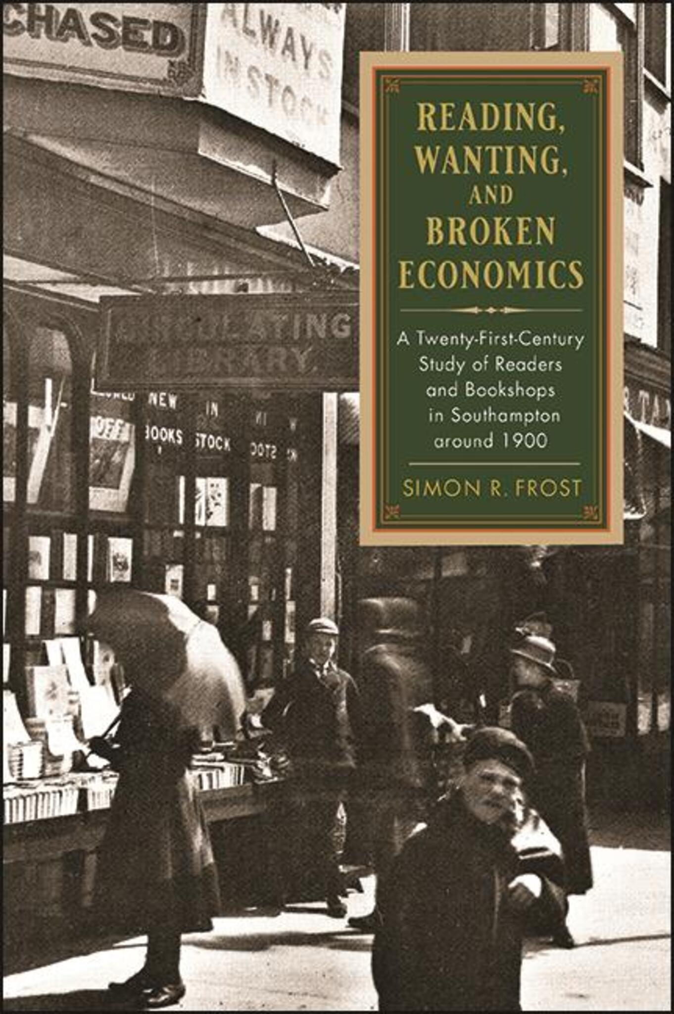 Cover image for Reading, Wanting, and Broken Economics ISBN 9781438483528