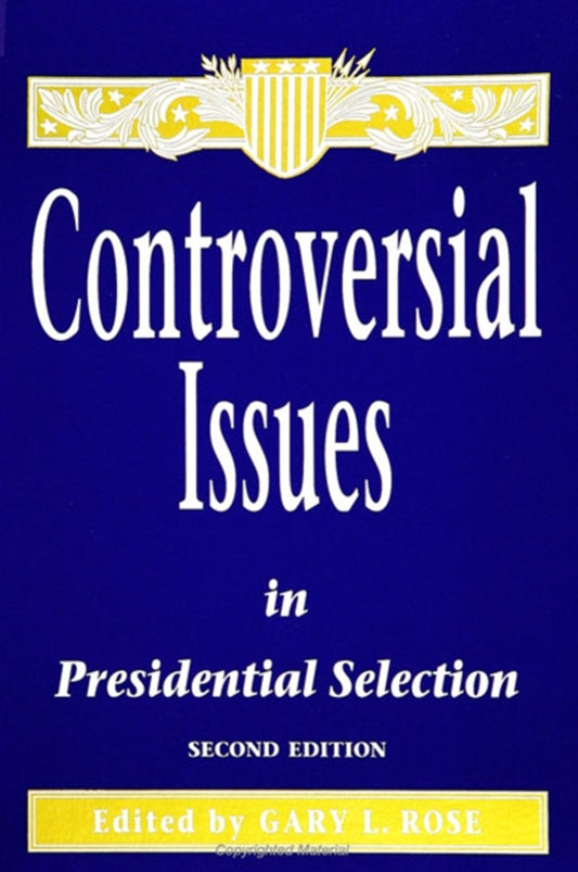 Controversial Issues in Presidential Selection