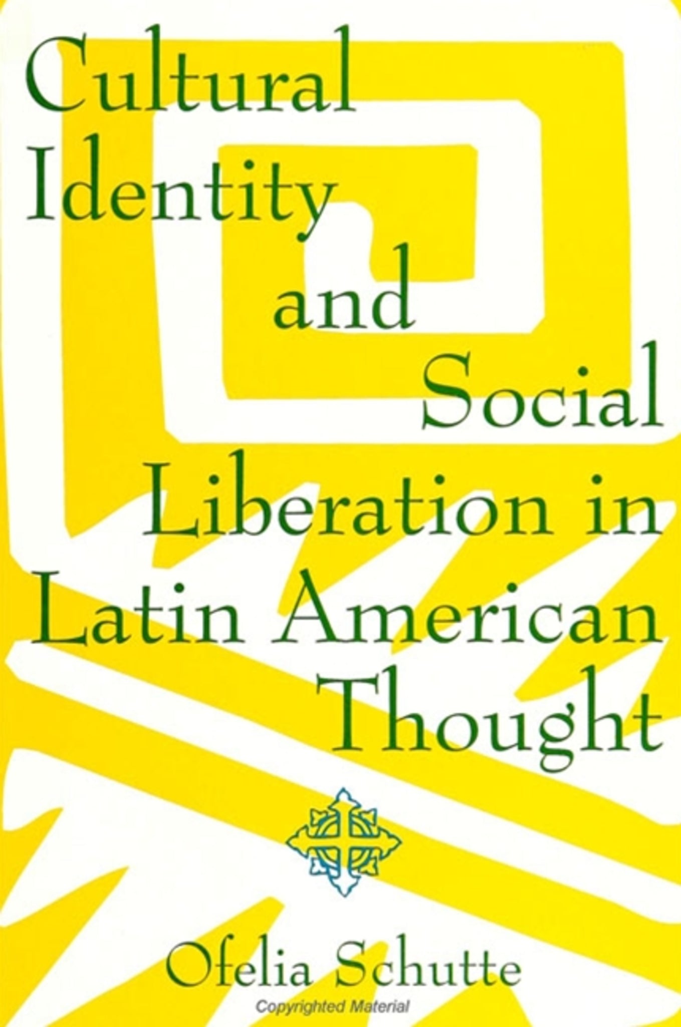 Cultural Identity and Social Liberation in Latin American Thought