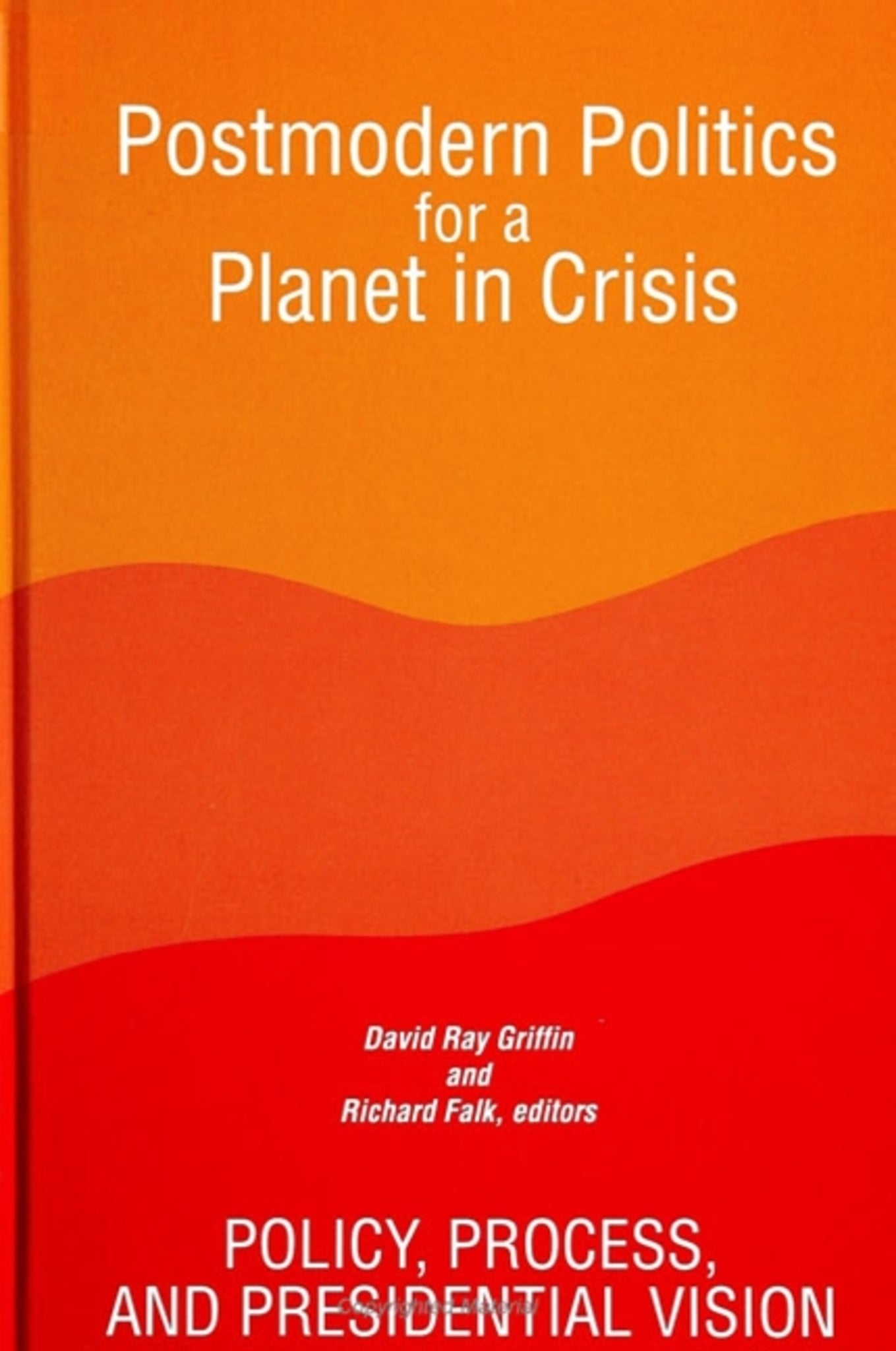 Postmodern Politics for a Planet in Crisis
