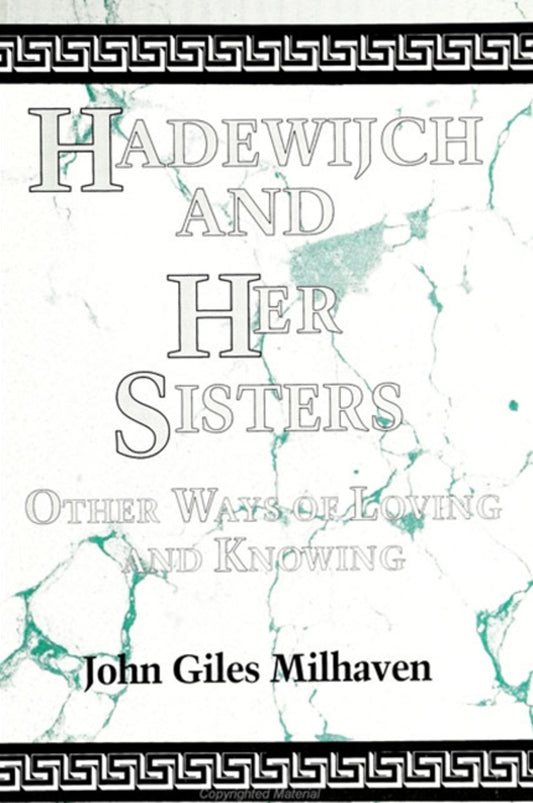 Hadewijch and Her Sisters