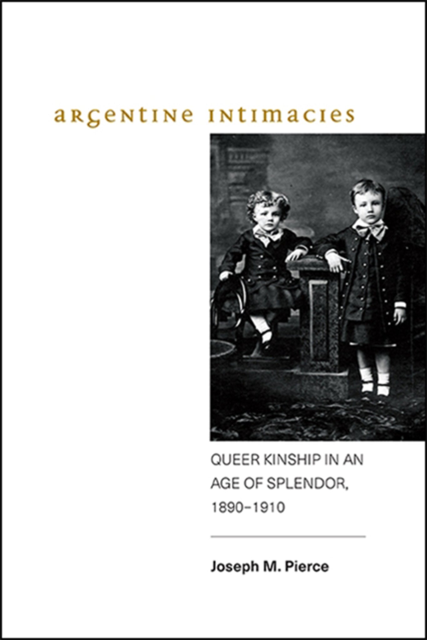 Argentine Intimacies