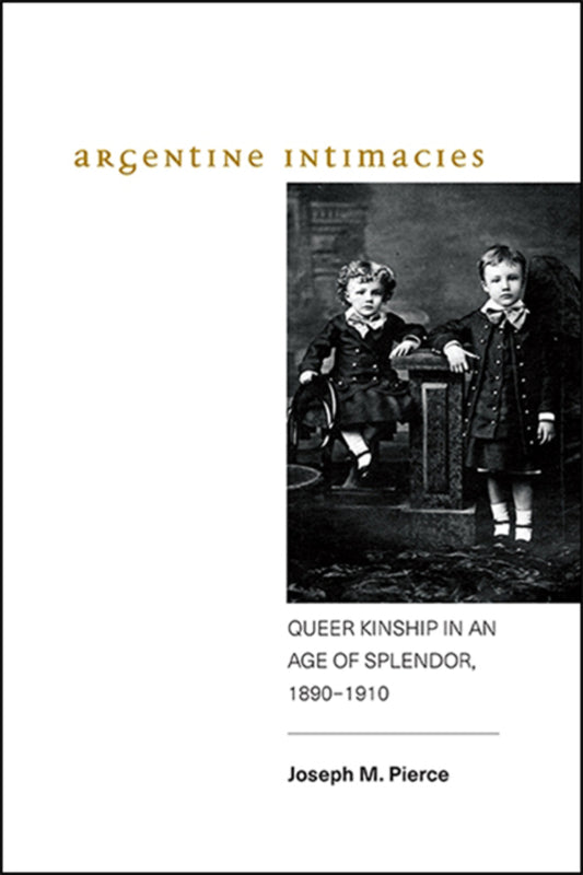 Argentine Intimacies