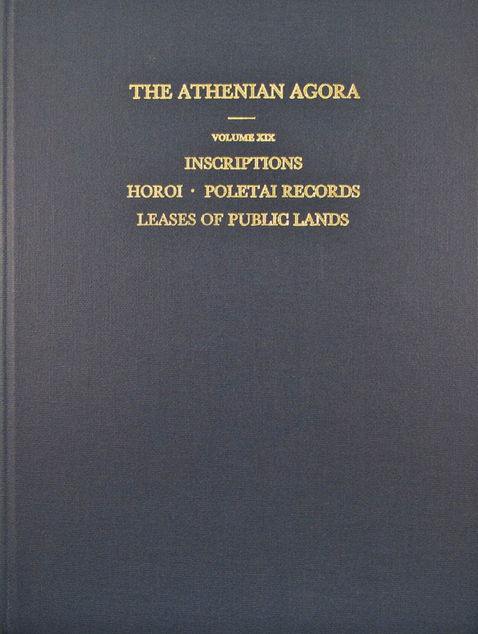 Inscriptions: Horoi, Poletai Records and Leases of Public Lands