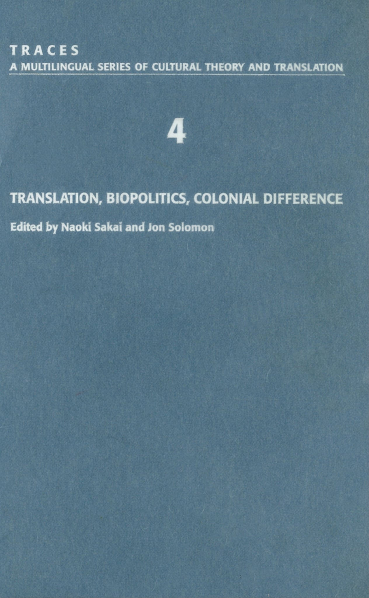 Translation, Biopolitics, Colonial Difference (Traces 4)
