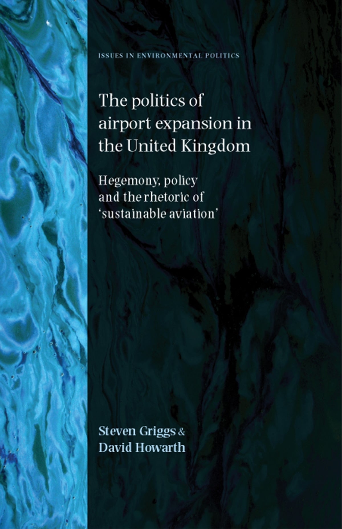 Cover image for The politics of airport expansion in the United Kingdom ISBN 9780719076138