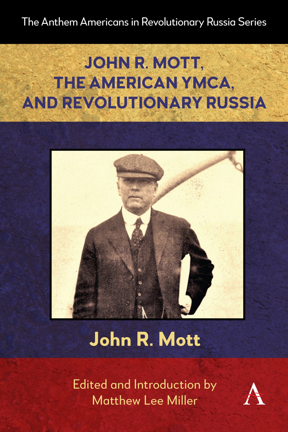 Cover image for John R. Mott, the American YMCA, and Revolutionary Russia ISBN 9781839997365